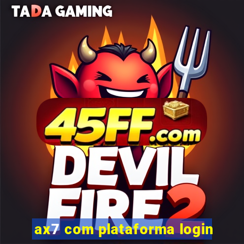ax7 com plataforma login